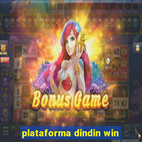 plataforma dindin win